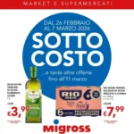 Anteprima nuovo Volantino Migross valido dal 26/02 al 11/03 2026 7 Anteprima nuovo Volantino Migross valido dal 26/02 al 11/03 2026 6